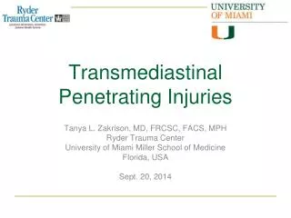 Transmediastinal Penetrating Injuries