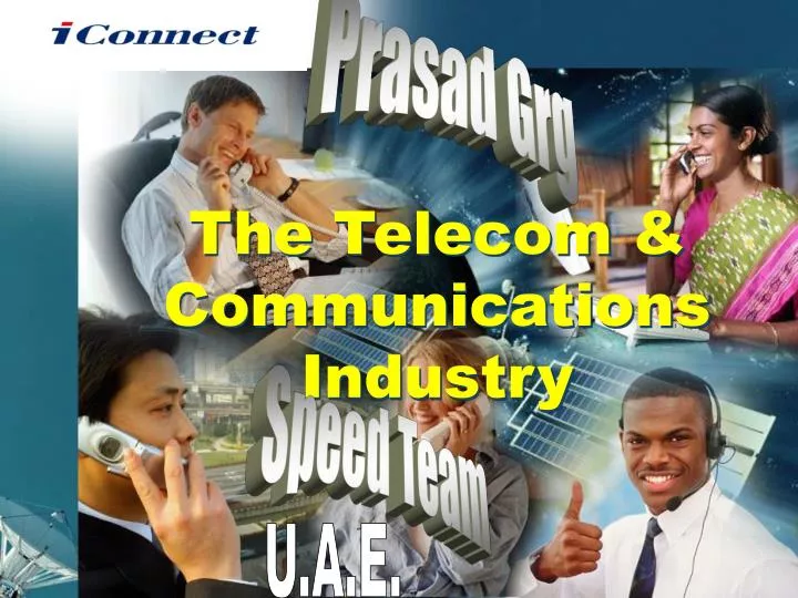the telecom communications industry