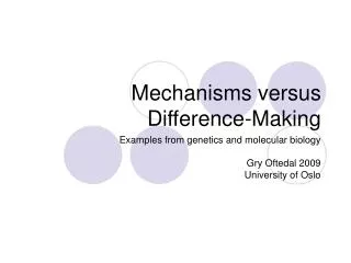 Mechanisms versus Difference-Making