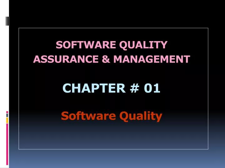software quality assurance management chapter 01 software quality