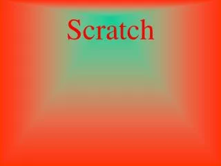 scratch