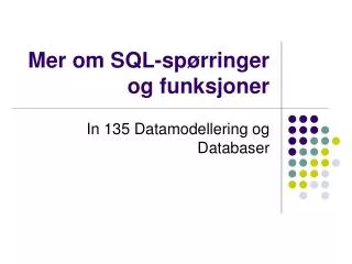 mer om sql sp rringer og funksjoner
