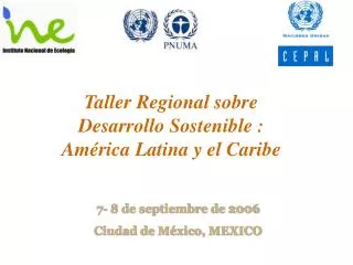 Taller Regional sobre Desarrollo Sostenible : América Latina y el Caribe