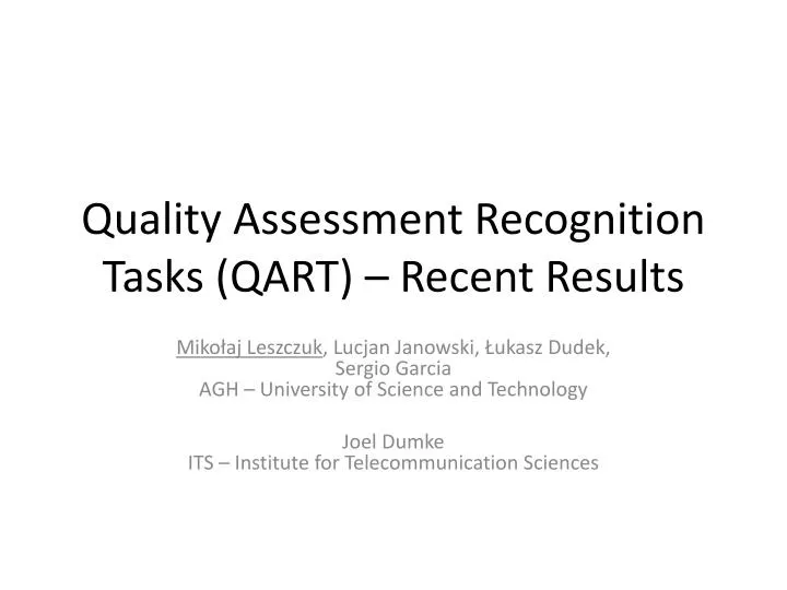 quality assessment recognition tasks qart recent results