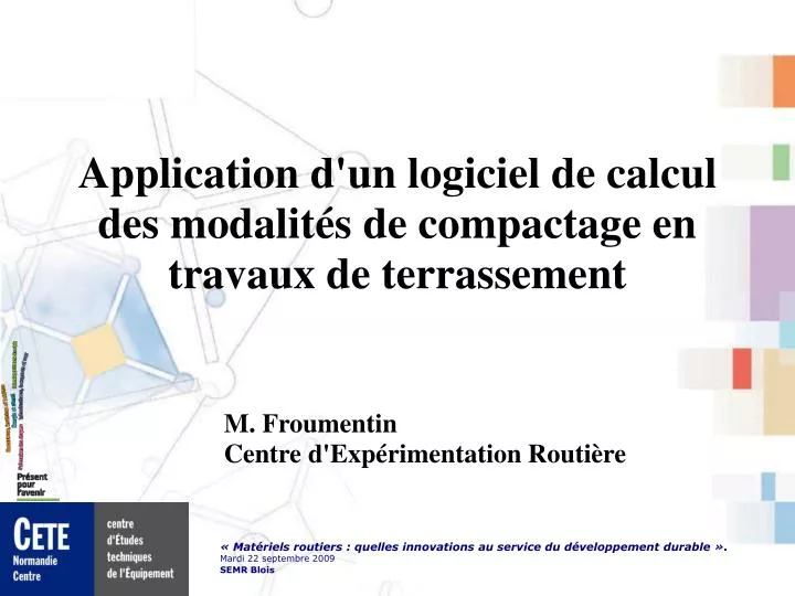 application d un logiciel de calcul des modalit s de compactage en travaux de terrassement