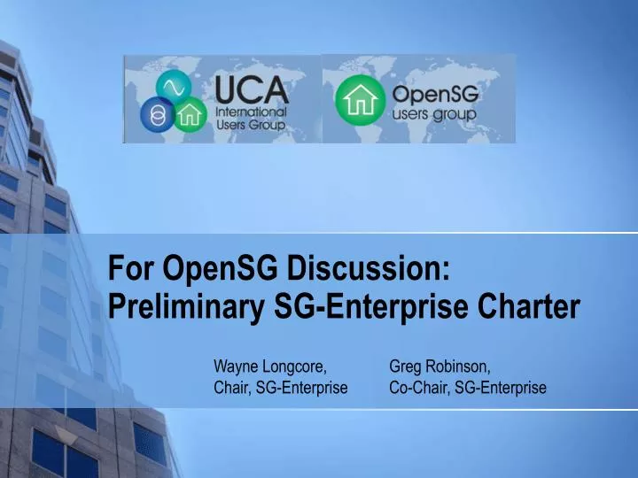 for opensg discussion preliminary sg enterprise charter
