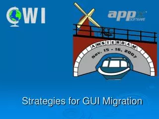 Strategies for GUI Migration