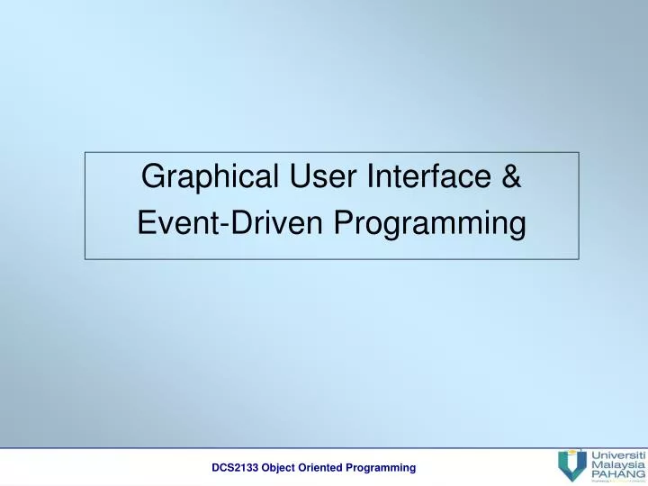 graphical user interface event driven programming