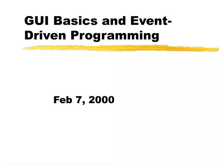 gui basics and event driven programming
