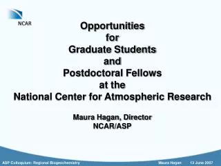 Opportunities for Graduate Students and Postdoctoral Fellows at the