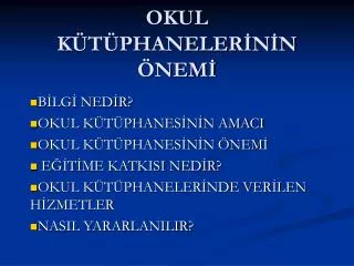okul k t phaneler n n nem