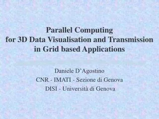 Parallel Computing for 3D Data Visualisation and Transmission in Grid based Applications