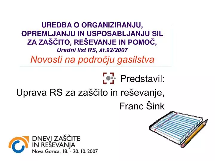 predstavil uprava rs za za ito in re evanje franc ink