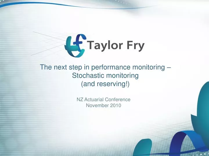 the next step in performance monitoring stochastic monitoring and reserving