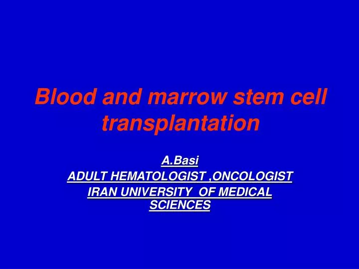 blood and marrow stem cell transplantation