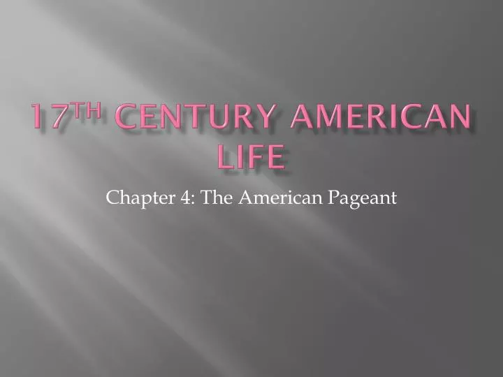 17 th century american life