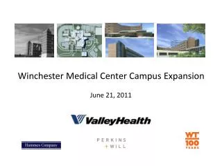 Winchester Medical Center Campus Expansion June 21, 2011