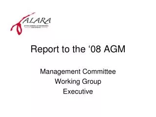 Report to the ‘08 AGM