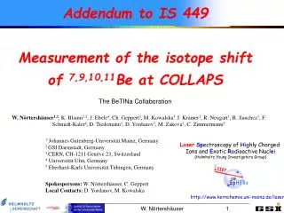 Addendum to IS 449 Measurement of the isotope shift of 7,9,10,11 Be at COLLAPS