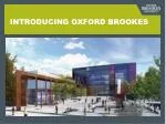 INTRODUCING OXFORD BROOKES - slide 1