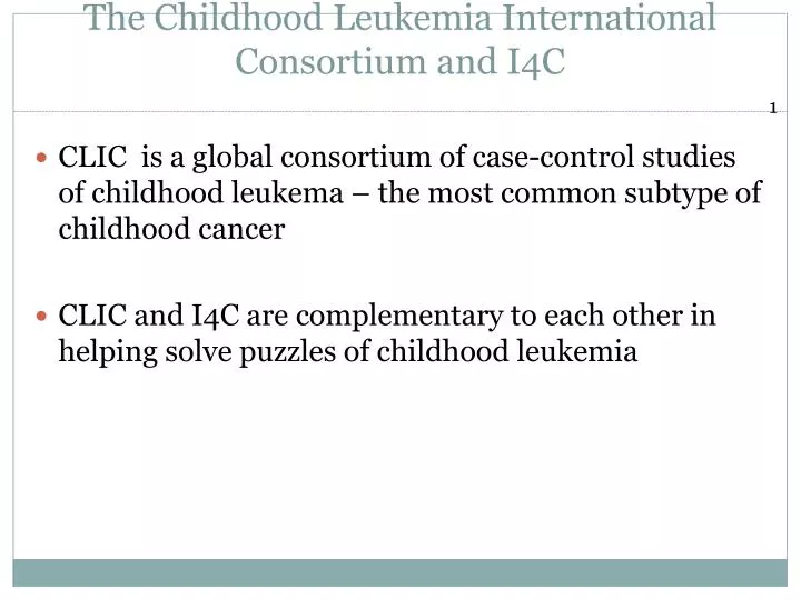the childhood leukemia international consortium and i4c