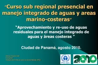 curso sub regional presencial en manejo integrado de aguas y areas marino costeras