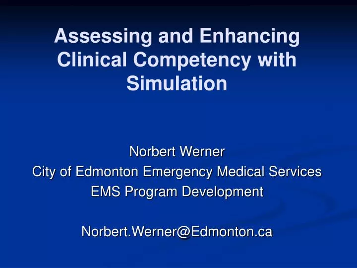 assessing and enhancing clinical competency with simulation