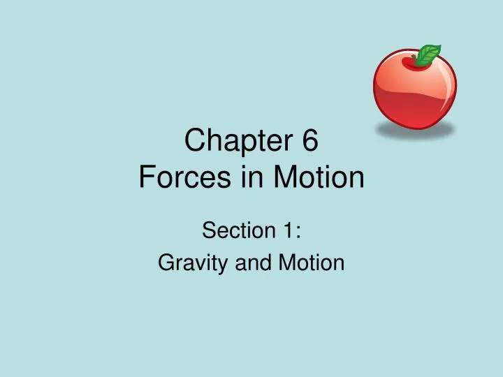 chapter 6 forces in motion