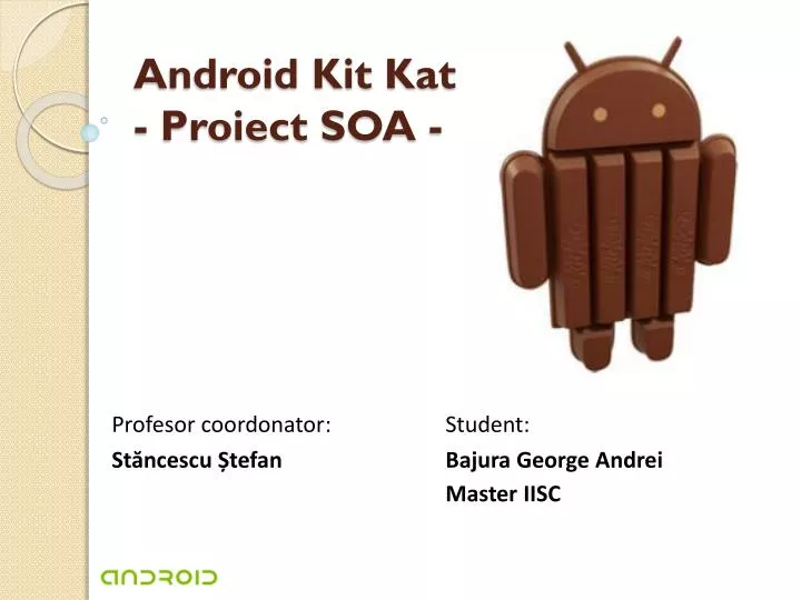 android kit kat proiect soa