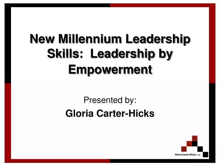 new millennium leadership skills leadership by empowerment