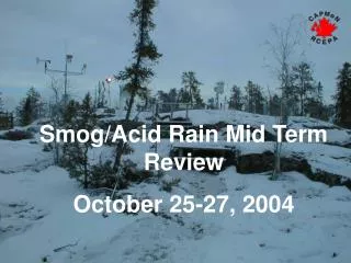 Smog/Acid Rain Mid Term Review October 25-27, 2004