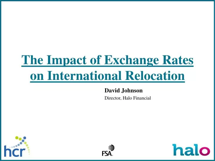 the impact of exchange rates on international relocation