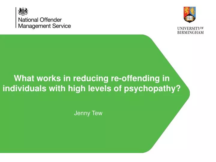 what works in reducing re offending in individuals with high levels of psychopathy