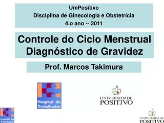 Controle do Ciclo Menstrual Diagnóstico de Gravidez