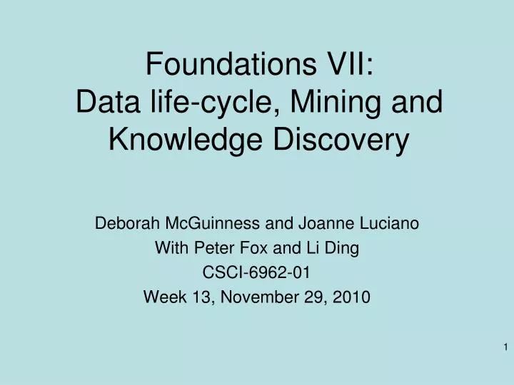 foundations vii data life cycle mining and knowledge discovery