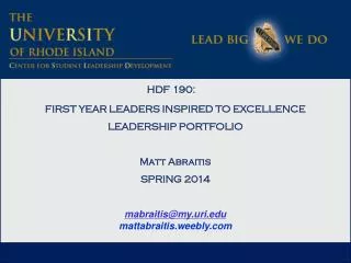 HDF 190: FIRST YEAR LEADERS INSPIRED TO EXCELLENCE LEADERSHIP PORTFOLIO Matt Abraitis