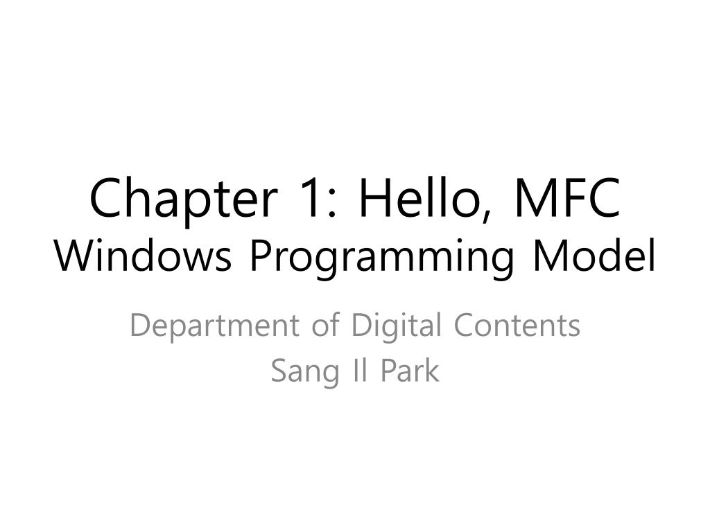 PPT - Chapter 1: Hello, MFC Windows Programming Model PowerPoint ...