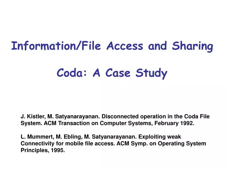 information file access and sharing coda a case study