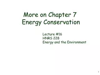 More on Chapter 7 Energy Conservation
