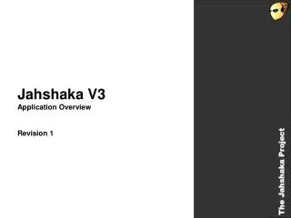Jahshaka V3 Application Overview Revision 1