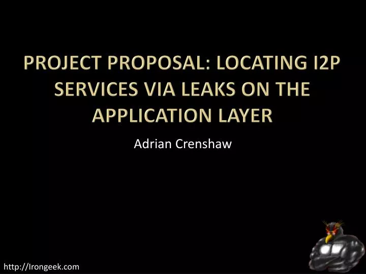 project proposal locating i2p services via leaks on the application layer
