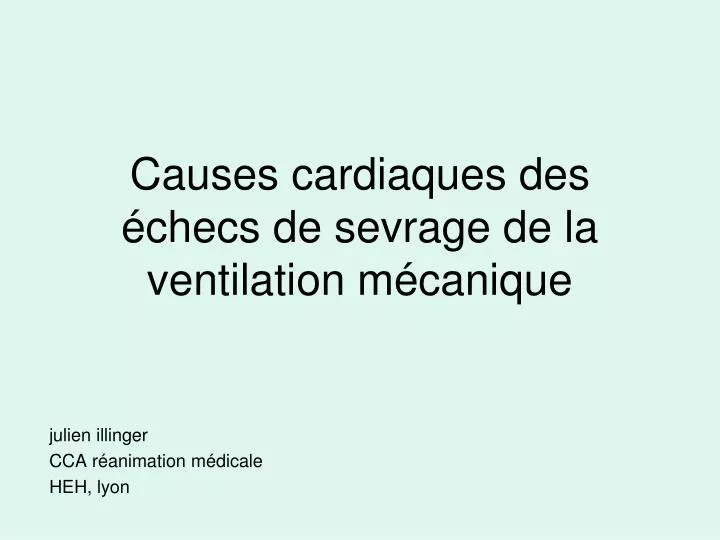 causes cardiaques des checs de sevrage de la ventilation m canique