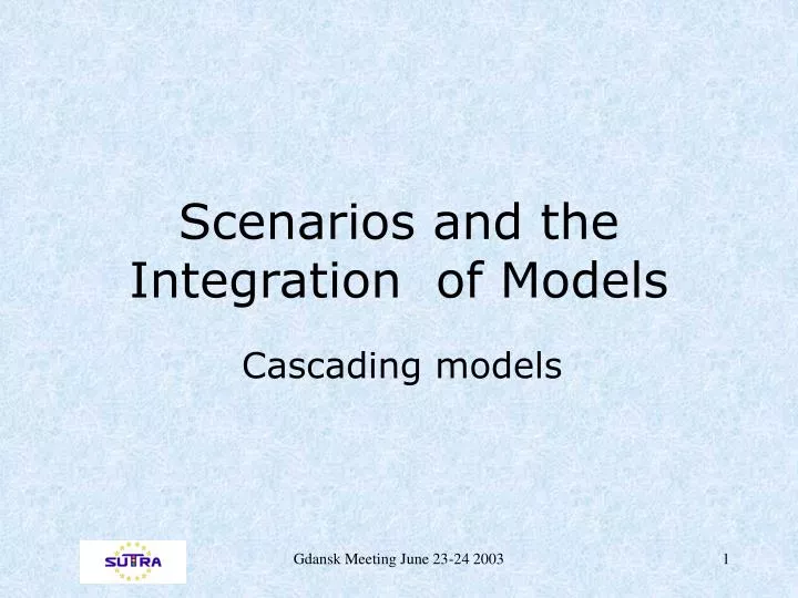 scenarios and the integration of models