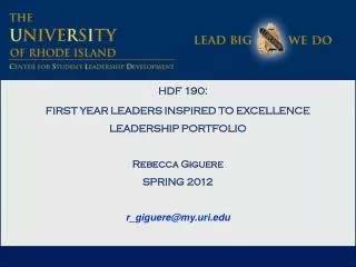 HDF 190: FIRST YEAR LEADERS INSPIRED TO EXCELLENCE LEADERSHIP PORTFOLIO Rebecca Giguere