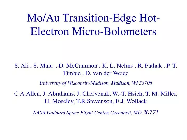 mo au transition edge hot electron micro bolometers