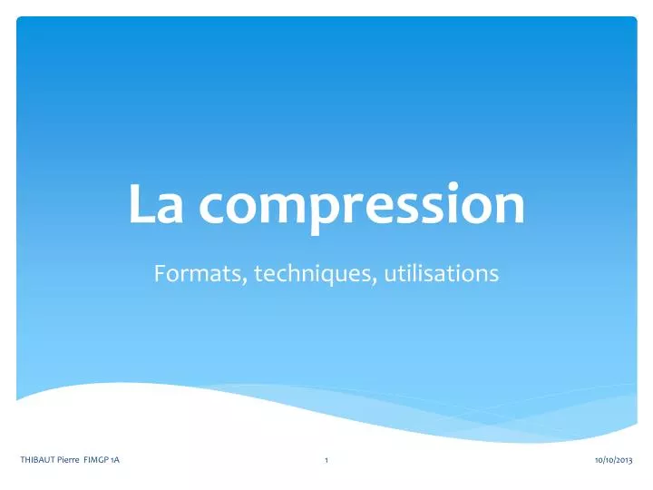 la compression