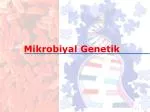 Mikrobiyal Genetik - slide 1