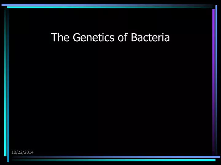 the genetics of bacteria