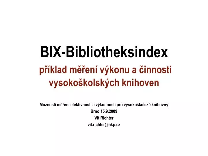 bix bibliotheksindex p klad m en v konu a innosti vysoko kolsk ch knihoven