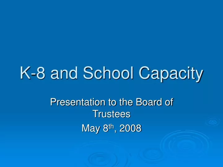 k 8 and school capacity